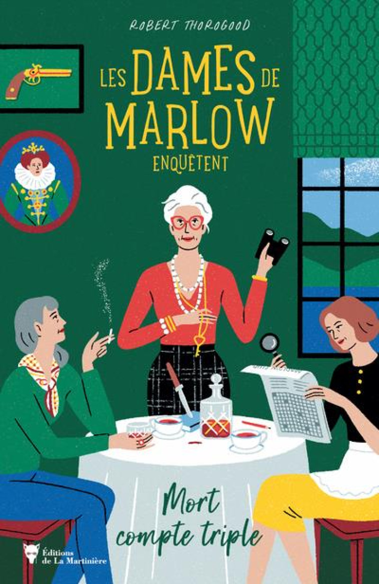 LES DAMES DE MARLOW ENQUETENT - VOL 1 - MORT COMPTE TRIPLE - THOROGOOD ROBERT - MARTINIERE BL