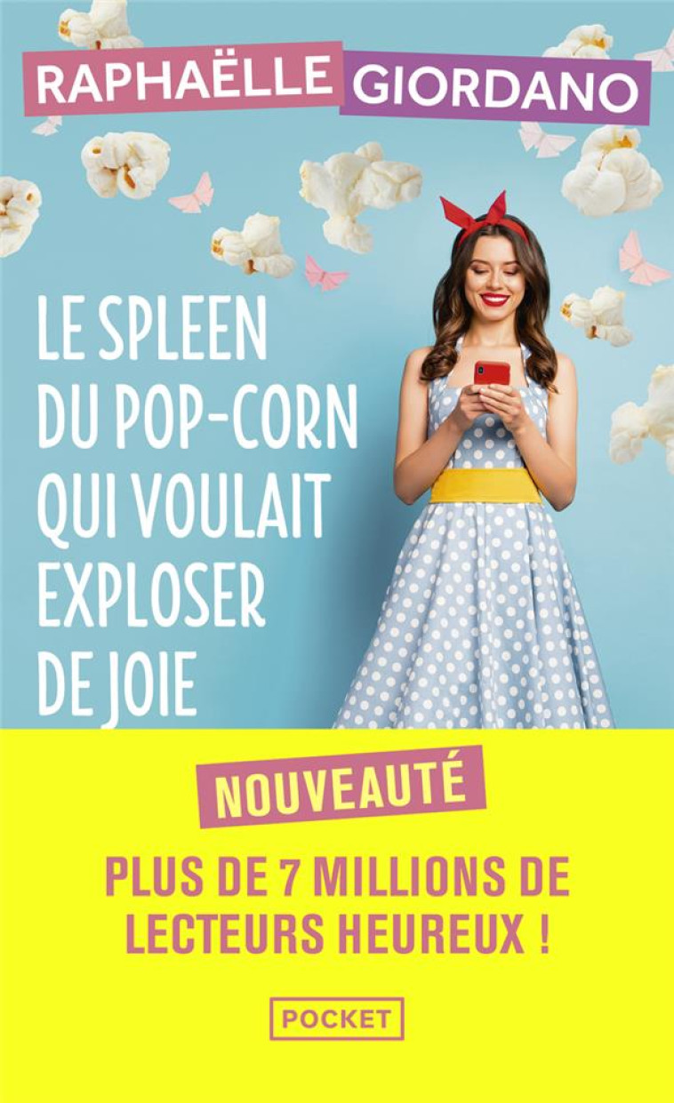 LE SPLEEN DU POP-CORN QUI VOULAIT EXPLOSER DE JOIE - GIORDANO RAPHAELLE - POCKET