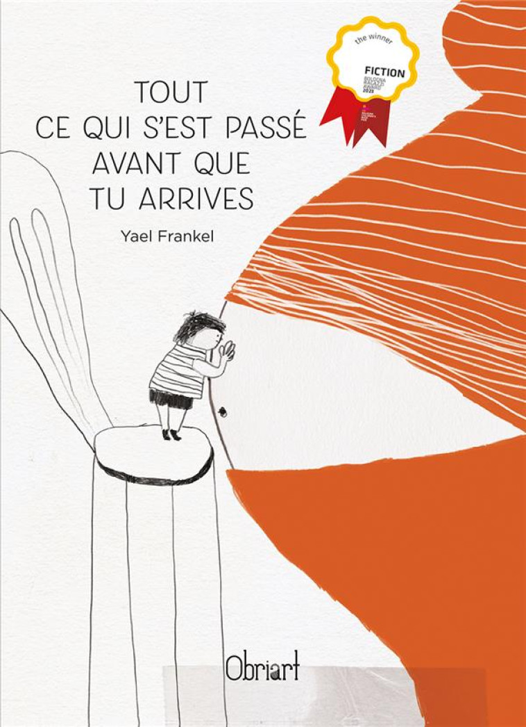 TOUT CE QUI S-EST PASSE AVANT QUE TU ARRIVES - YAEL FRANKEL - OBRIART