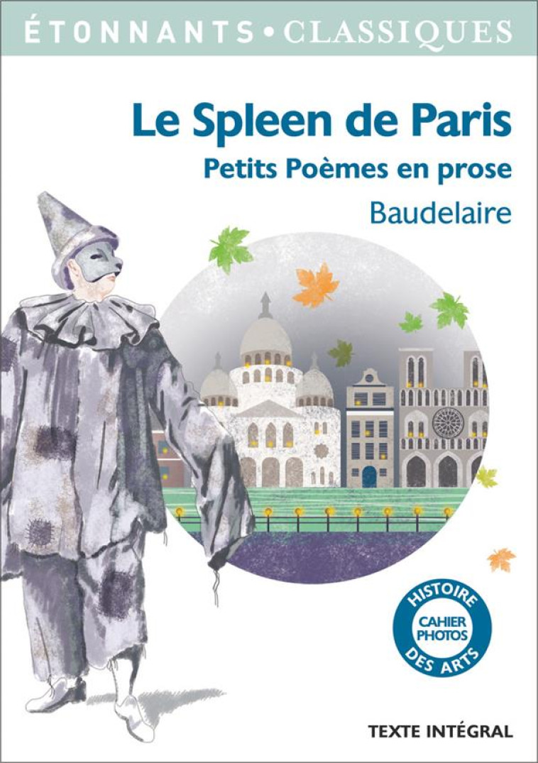 LE SPLEEN DE PARIS - (PETITS POEMES EN PROSE) - BAUDELAIRE CHARLES - Flammarion