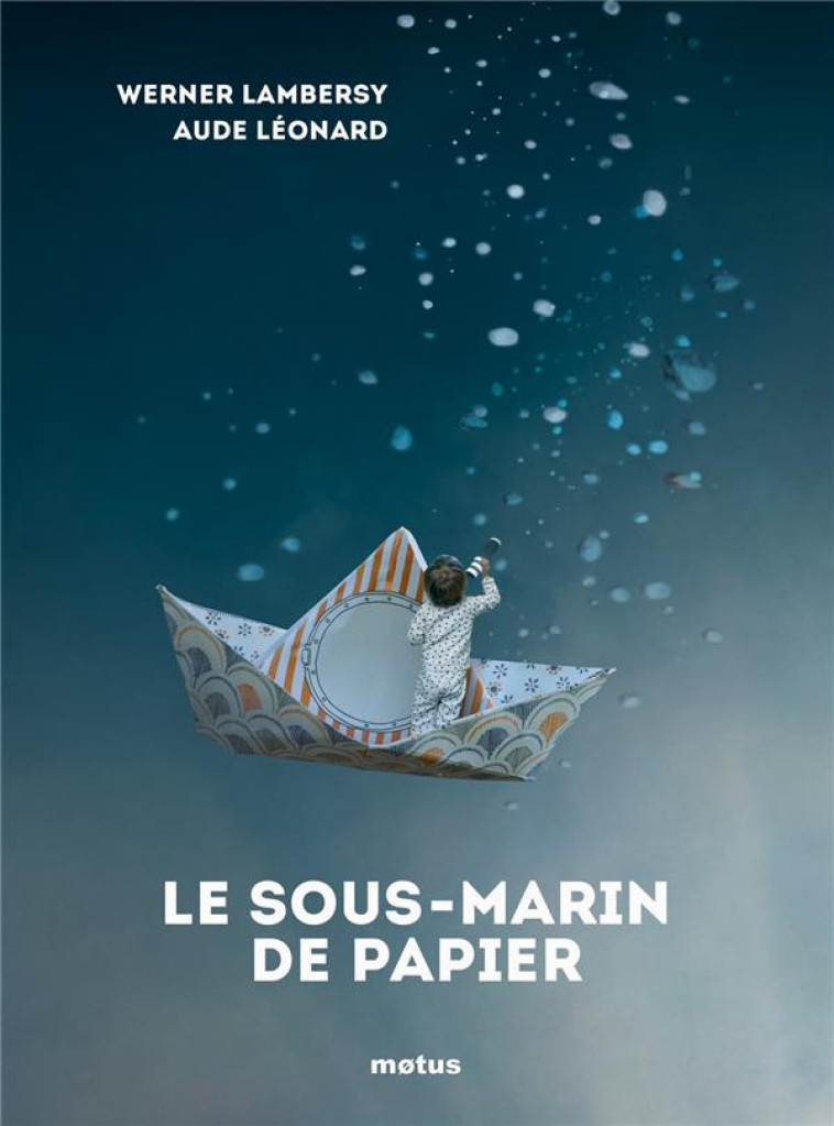 LE SOUS-MARIN DE PAPIER - LAMBERSY/LEONARD - Motus