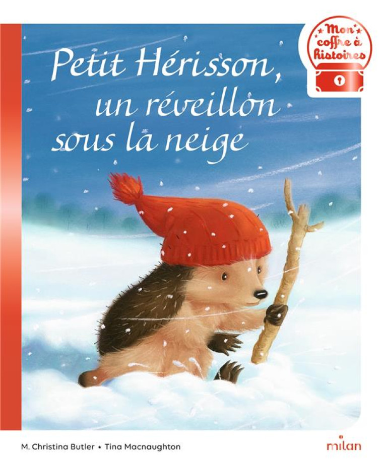 PETIT HERISSON, UN REVEILLON SOUS LA NEIGE - BUTLER/MACNAUGHTON - MILAN