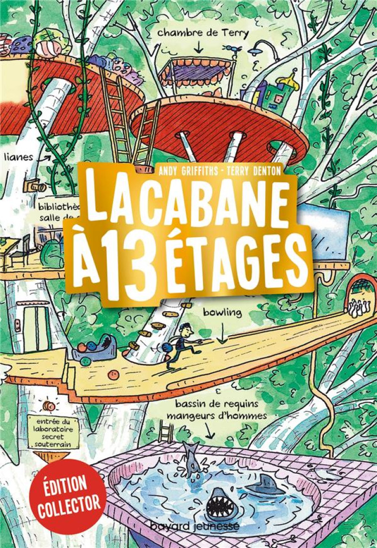 LA CABANE A 13 ETAGES, TOME 01 - LA CABANE A 13 ETAGES - COLLECTOR EN COULEUR - GRIFFITHS/DENTON - BAYARD JEUNESSE