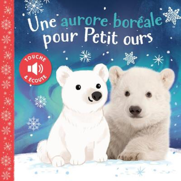 UNE AURORE BOREALE POUR PETIT OURS - COLLECTIF/SELBERT - 1 2 3 SOLEIL