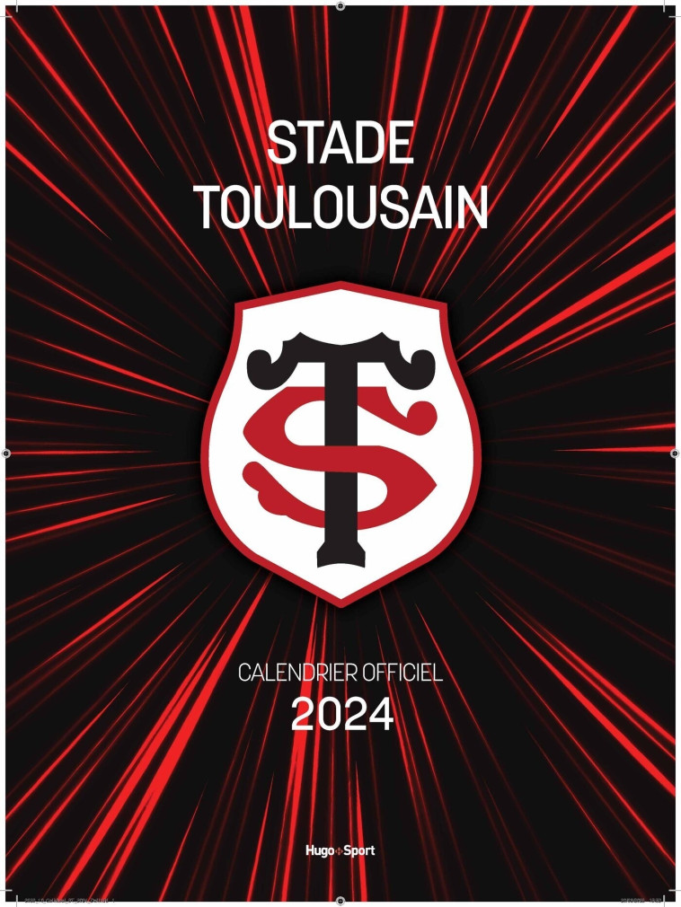 CALENDRIER MURAL STADE TOULOUSAIN 2024 -   - HUGO IMAGE