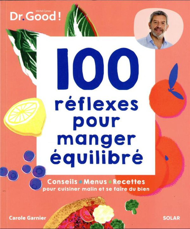 100 REFLEXES POUR MANGER EQUILIBRE - GARNIER/CYMES - SOLAR