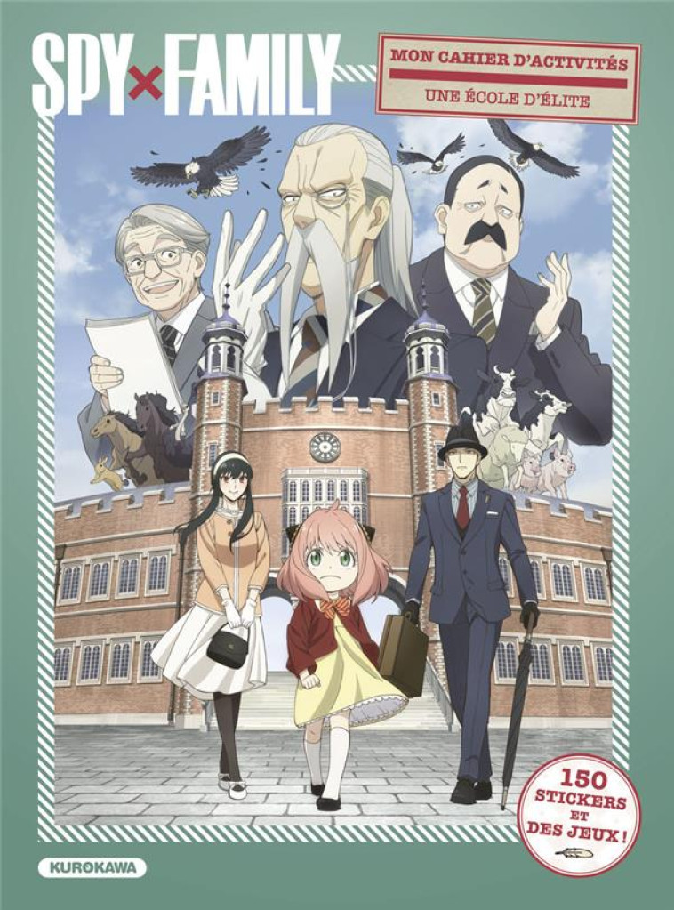 MON CAHIER D-ACTIVITES SPY X FAMILY - UNE ECOLE D-ELITE - ENDO TATSUYA - 48H BD