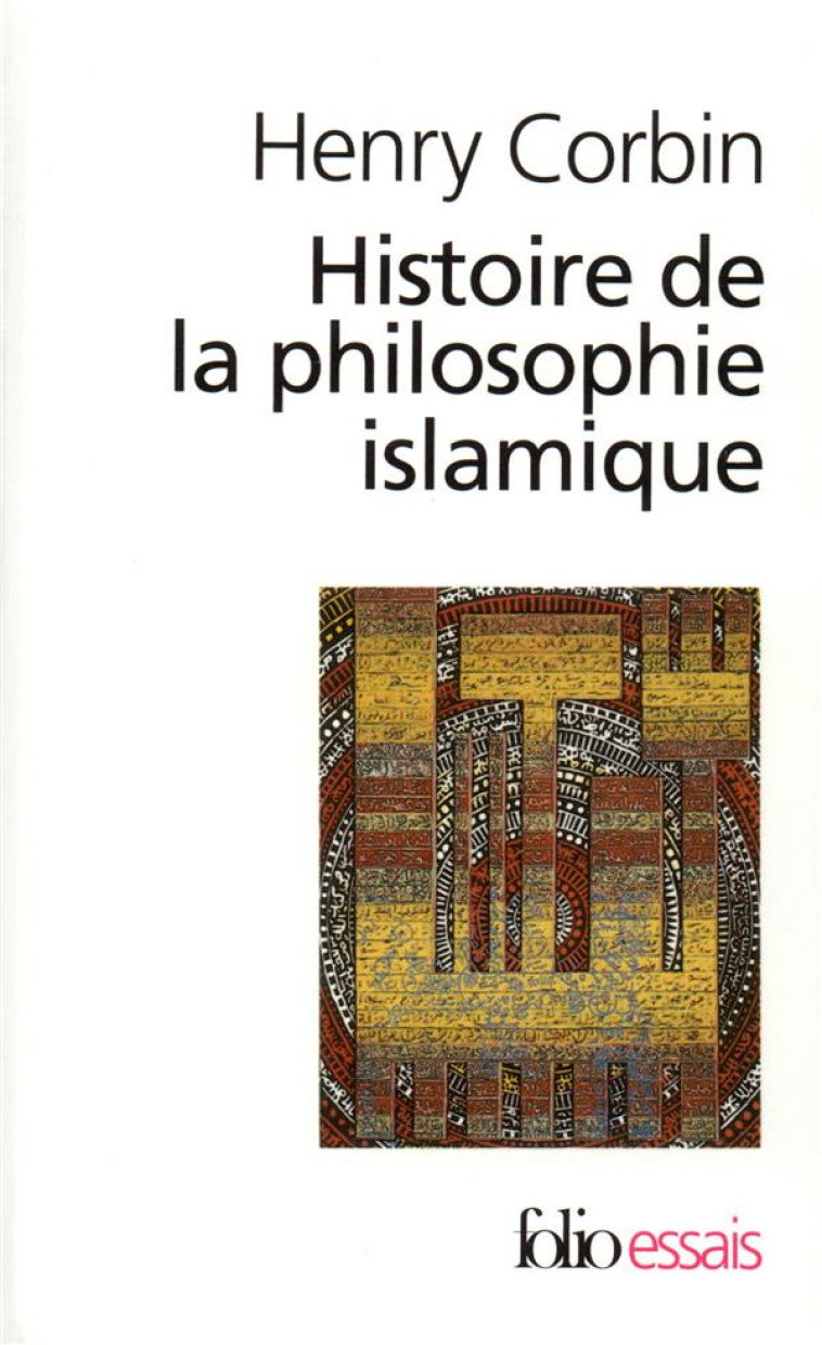 HISTOIRE DE LA PHILOSOPHIE ISLAMIQUE - CORBIN, HENRY - GALLIMARD