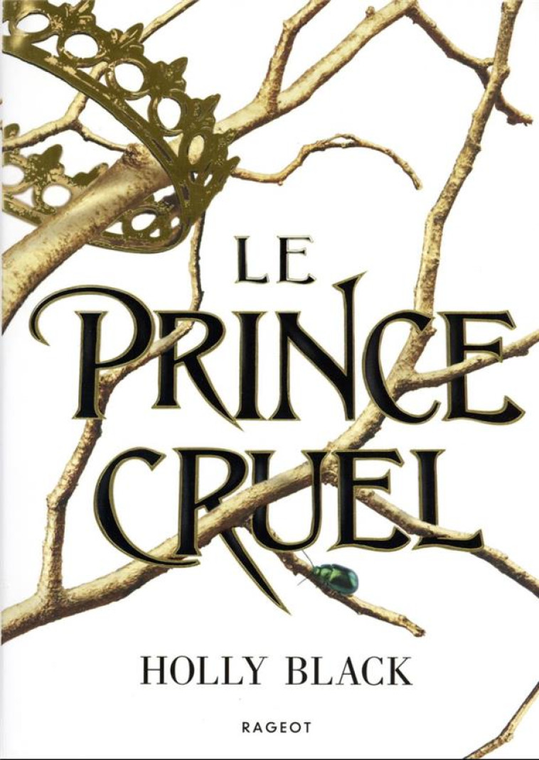 LE PEUPLE DE L-AIR - T01 - LE PRINCE CRUEL - COLLECTOR - BLACK HOLLY - RAGEOT