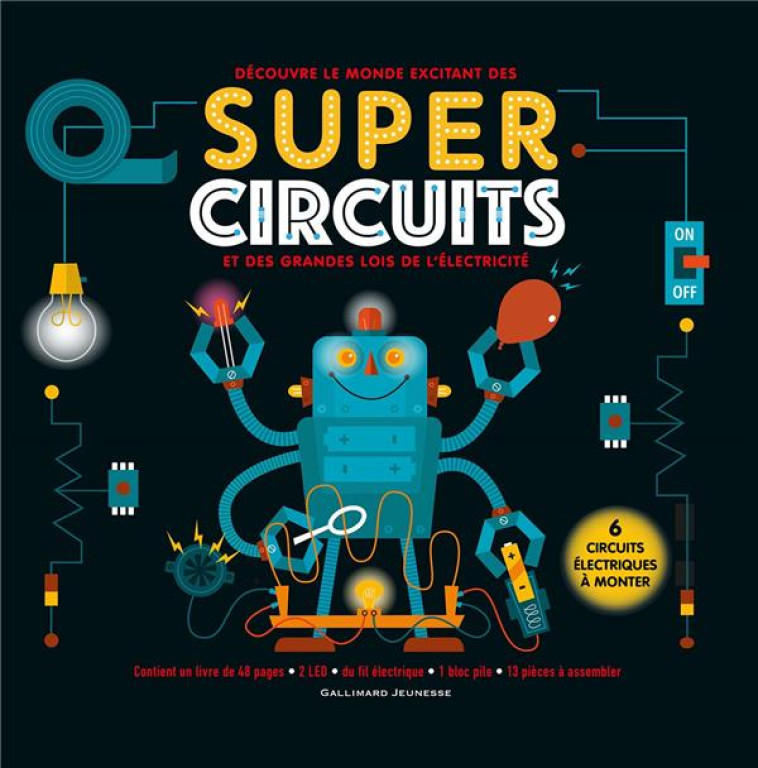 SUPER CIRCUITS - DECOUVRE LE MONDE EXCITANT DES SUPER CIRCUITS ET DES GRANDES LOIS DE L-ELECTRICITE - ARNOLD NICK - NC