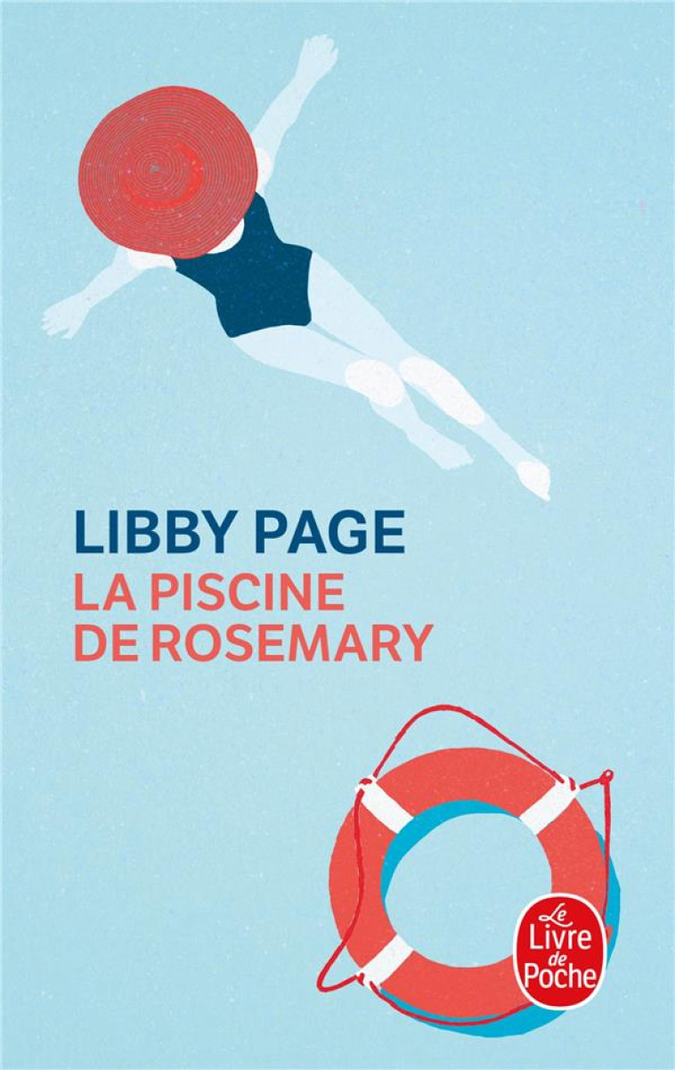 LA PISCINE DE ROSEMARY - PAGE LIBBY - LGF/Livre de Poche