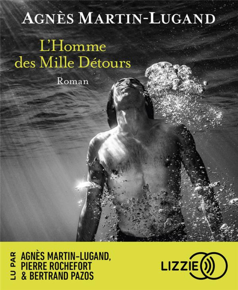 L'HOMME DES MILLE DETOURS - MARTIN-LUGAND, AGNES - LIZZIE