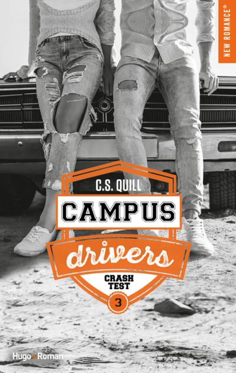 CAMPUS DRIVERS TOME 3 : CRASHTEST - QUILL, C. S. - HUGO JEUNESSE