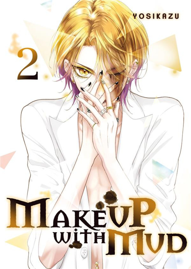 MAKE UP WITH MUD - TOME 2 - YOSIKAZU - MEIAN