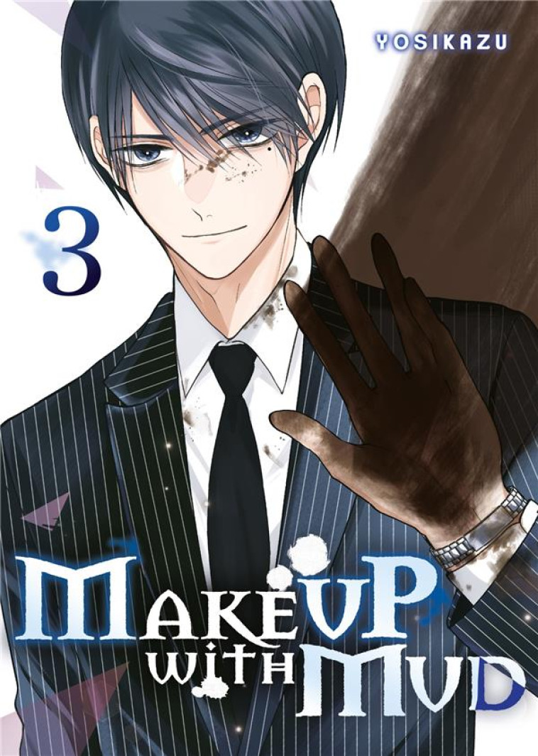 MAKE UP WITH MUD - TOME 3 - YOSIKAZU - MEIAN