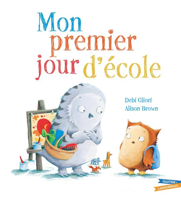 MON PREMIER JOUR D'ECOLE - GLIORI, DEBI - HACHETTE