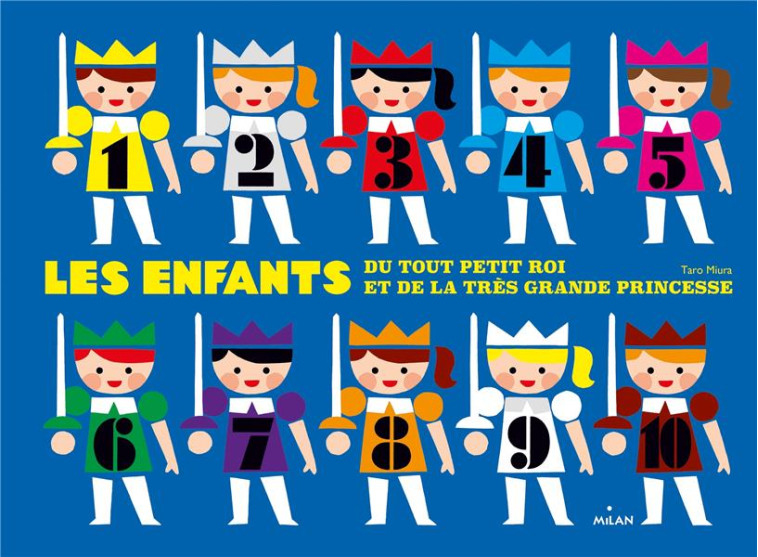 LES ENFANTS DU TOUT PETIT ROI ET DE LA TRES GRANDE PRINCESSE - MIURA, TARO - MILAN