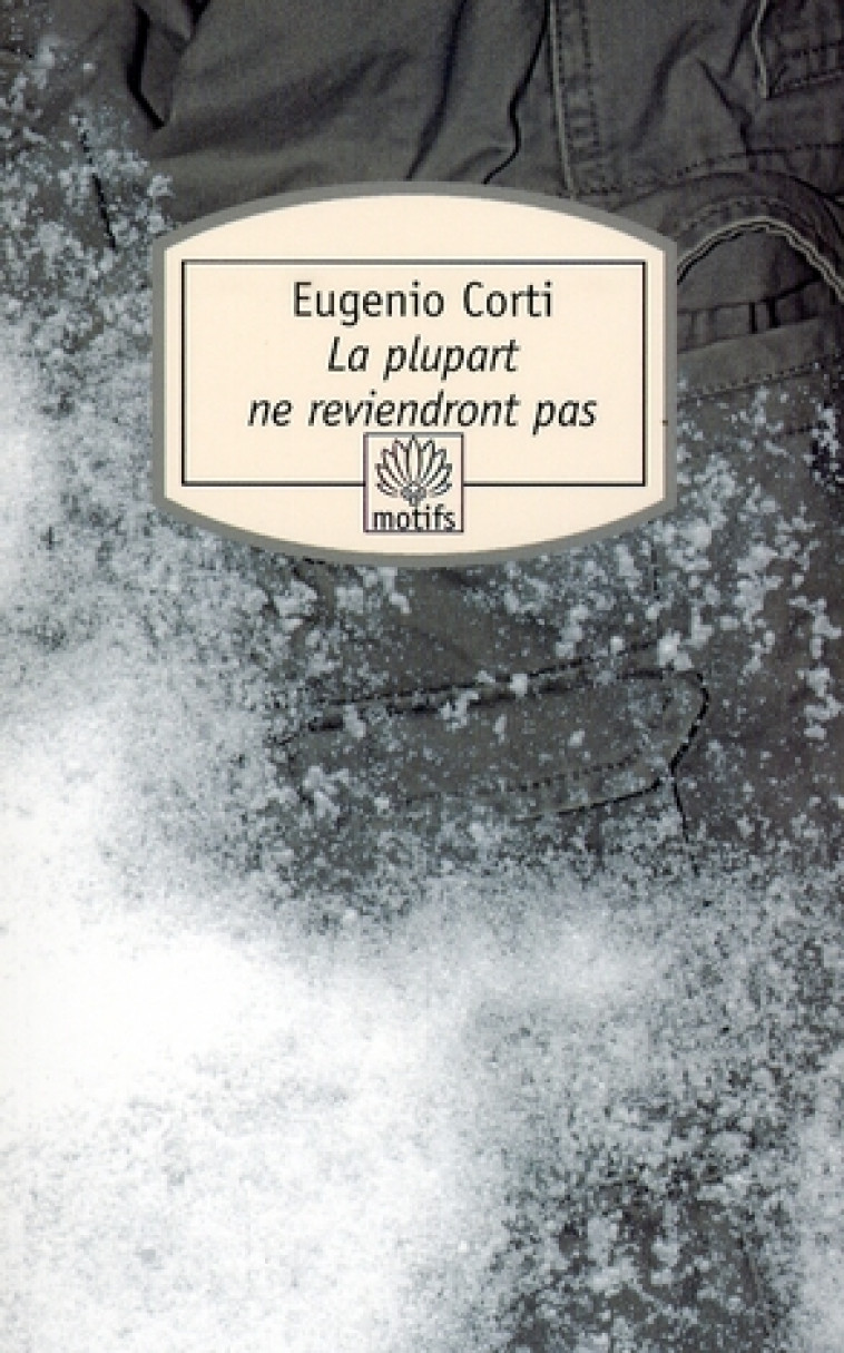 LA PLUPART NE REVIENDRONT PAS - CORTI, EUGENIO - DU ROCHER