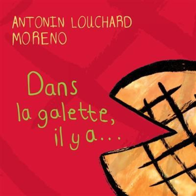 DANS LA GALETTE, IL Y A - LOUCHARD/MORENO - T. Magnier