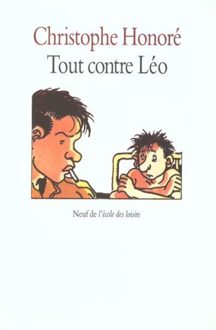 TOUT CONTRE LEO - HONORE CHRISTOPHE - Ecole des loisirs