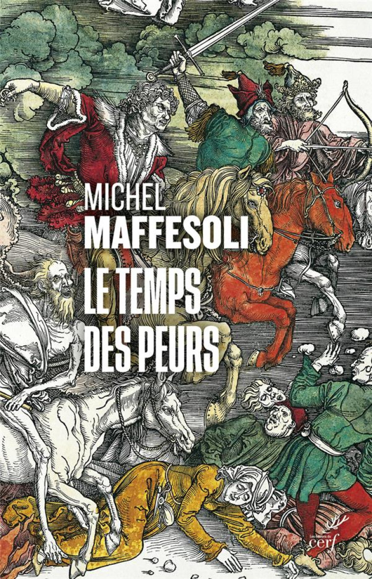 LE TEMPS DES PEURS - MAFFESOLI MICHEL - CERF