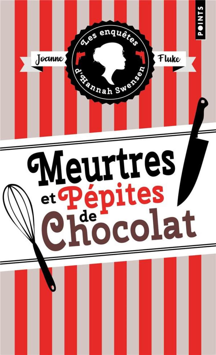 LES ENQUETES D-HANNAH SWENSEN, TOME 1 - MEURTRES ET PEPITES DE CHOCOLAT - FLUKE JOANNE - POINTS