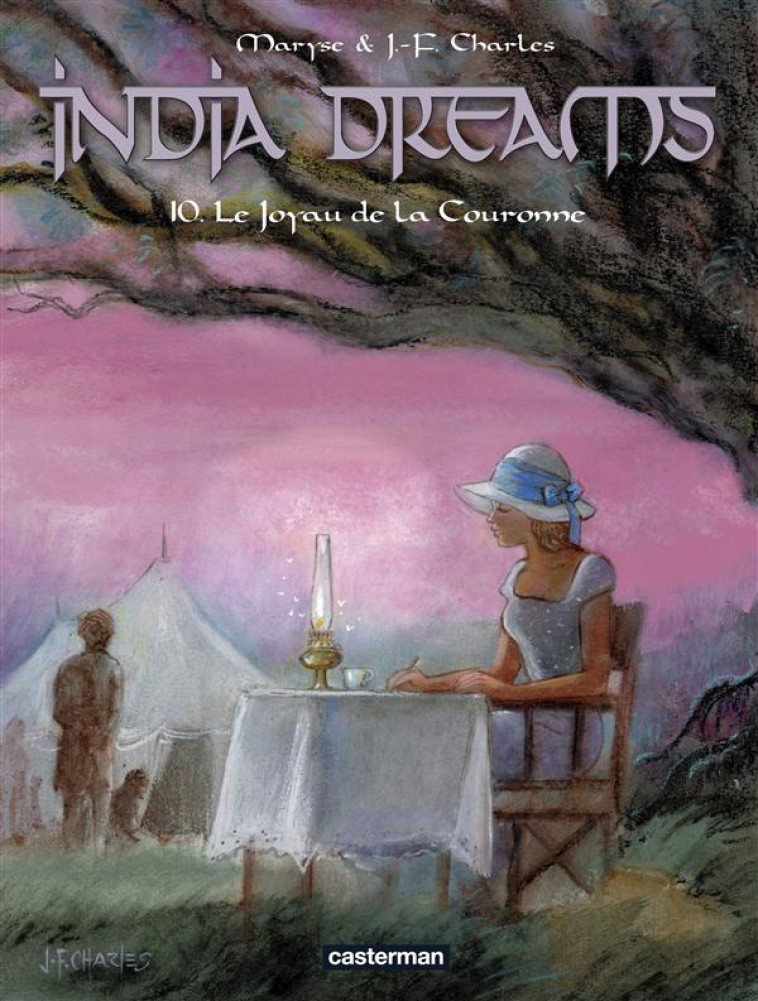 INDIA DREAMS - VOL10 - LE JOYAU DE LA COURONNE - CHARLES - Casterman