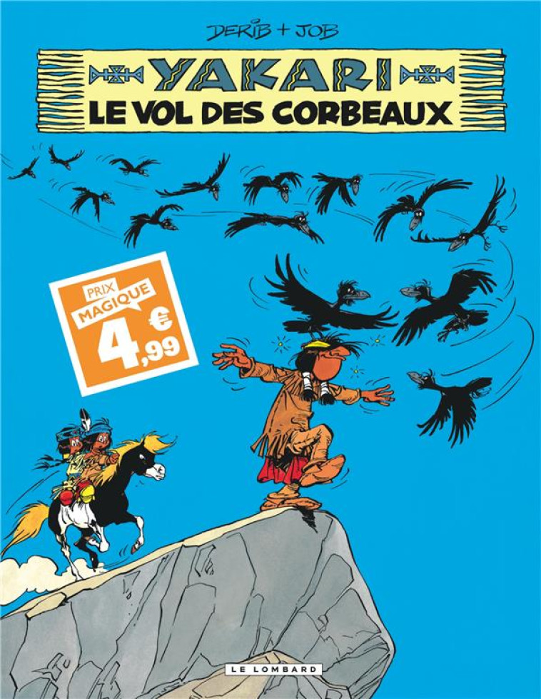 YAKARI - TOME 14 - LE VOL DES CORBEAUX / EDITION SPECIALE (INDISPENSABLES 2024) - DERIB/JOB - LOMBARD