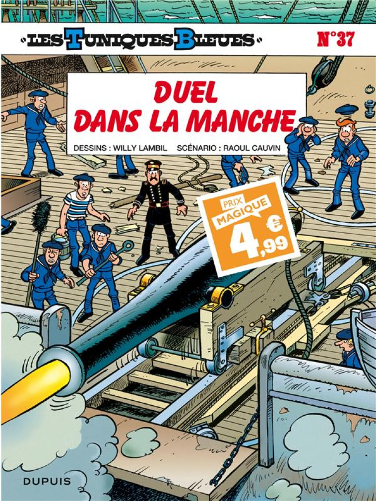 LES TUNIQUES BLEUES - TOME 37 - DUEL DANS LA MANCHE / EDITION SPECIALE (INDISPENSABLES 2024) - CAUVIN/LAMBIL - DUPUIS