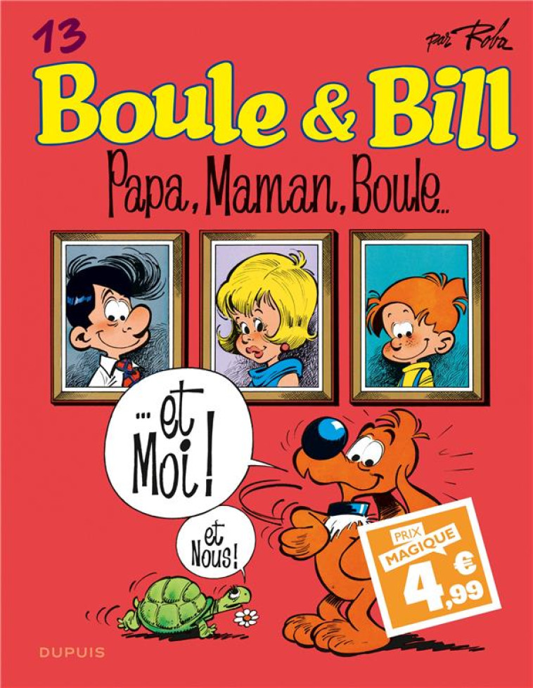 BOULE ET BILL - TOME 13 - PAPA, MAMAN, BOULE... / EDITION SPECIALE (INDISPENSABLES 2024) - ROBA JEAN - DUPUIS