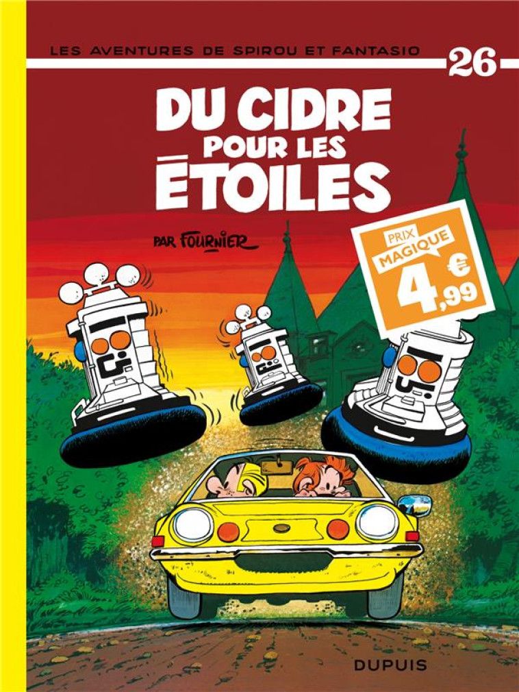 SPIROU ET FANTASIO - TOME 26 - DU CIDRE POUR LES ETOILES / EDITION SPECIALE (INDISPENSABLES 2024) - FOURNIER - DUPUIS