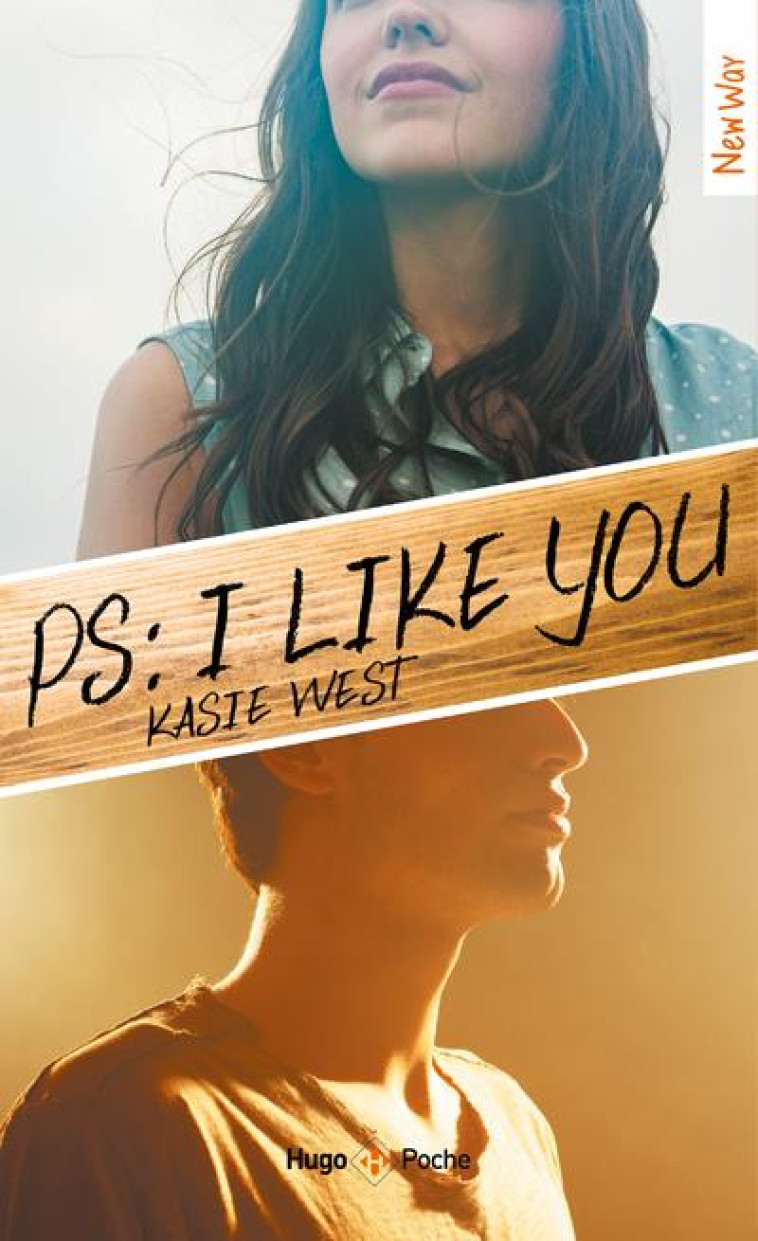 PS : I LIKE YOU - WEST KASIE - HUGO JEUNESSE