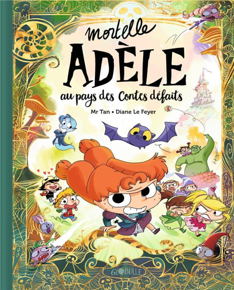 MORTELLE ADELE AU PAYS DES CONTES DEFAITS - TOME COLLECTOR - MR TAN/LE FEYER - TOURBILLON