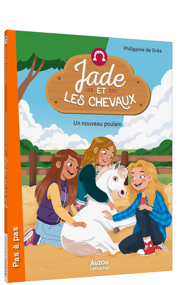 JADE ET LES CHEVAUX - T03 - JADE ET LES CHEVAUX  - UN NOUVEAU POULAIN - Philippine de Gréa Philippine de Gréa, Lymut Lymut,  Philippine de Gréa,  Lymut - AUZOU