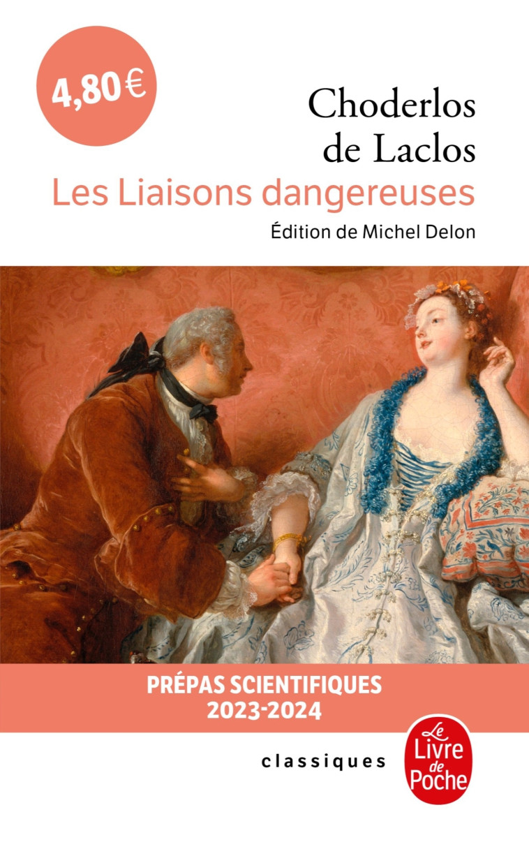 LES LIAISONS DANGEREUSES - Pierre Choderlos de Laclos - LGF