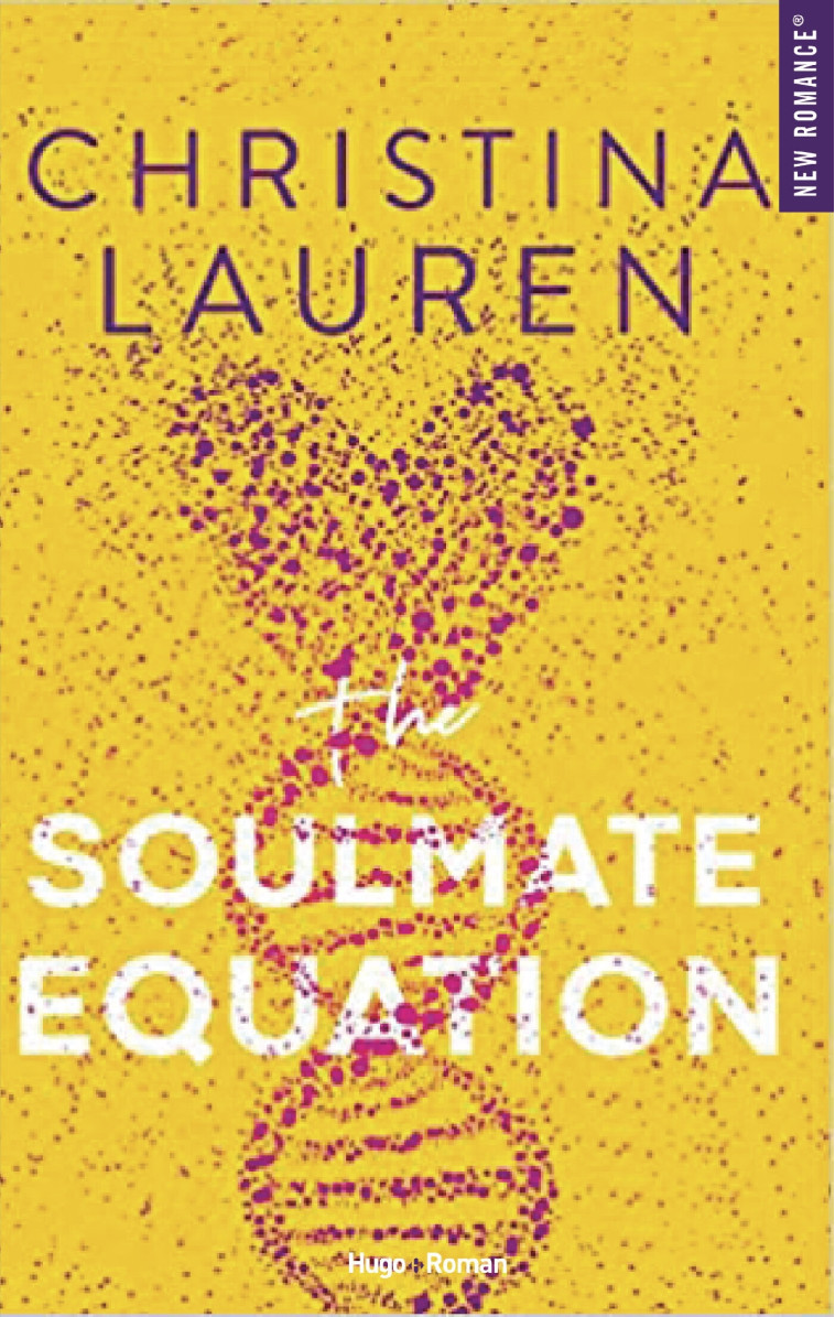 THE SOULMATE EQUATION - Christina Lauren - HUGO ROMAN