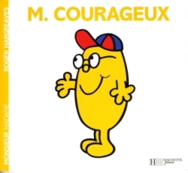 Monsieur Courageux - Roger Hargreaves - HACHETTE JEUN.