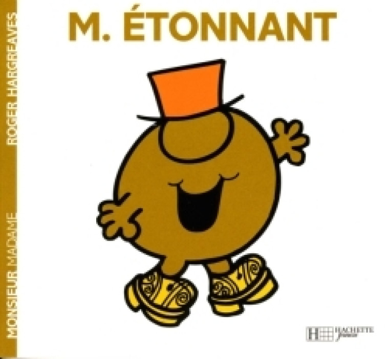 MONSIEUR ETONNANT - Roger Hargreaves - HACHETTE JEUN.