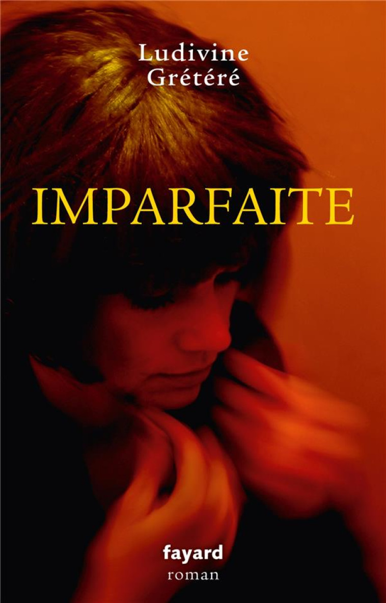 IMPARFAITE - GRETERE LUDIVINE - FAYARD