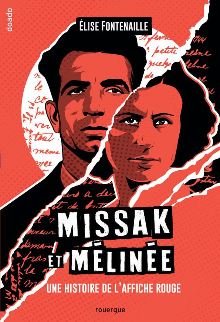 MISSAK ET MELINEE - UNE HISTOIRE DE L-AFFICHE ROUGE - FONTENAILLE ELISE - ROUERGUE