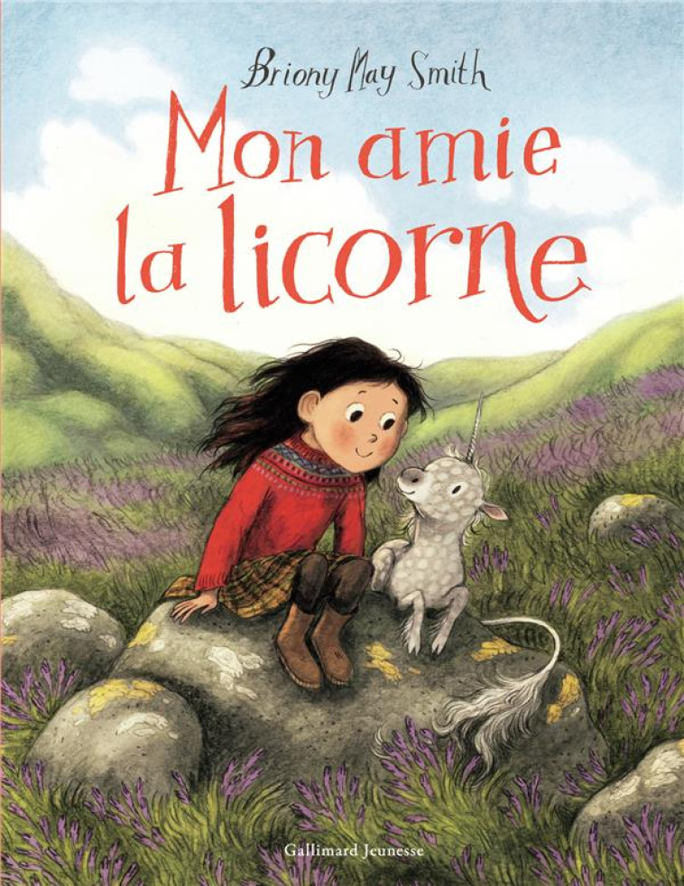 MON AMIE LA LICORNE - MAY SMITH - GALLIMARD