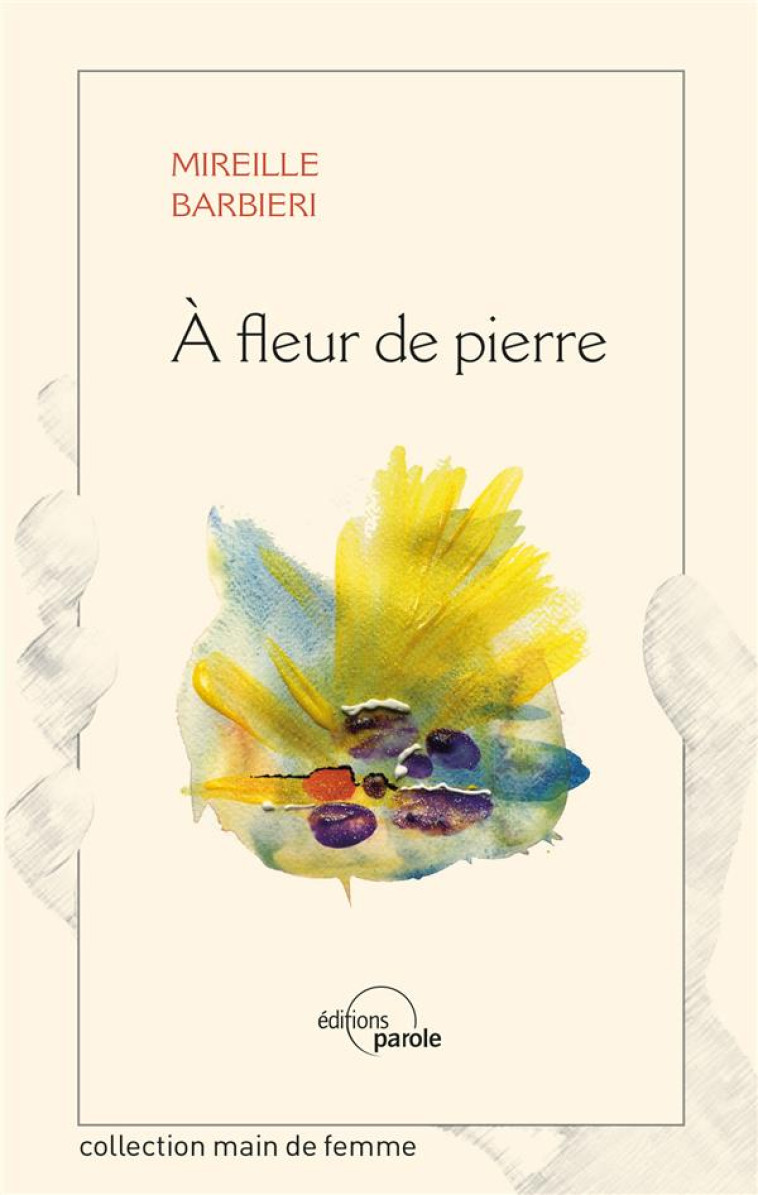 A FLEUR DE PIERRE - BARBIERI - PAROLE