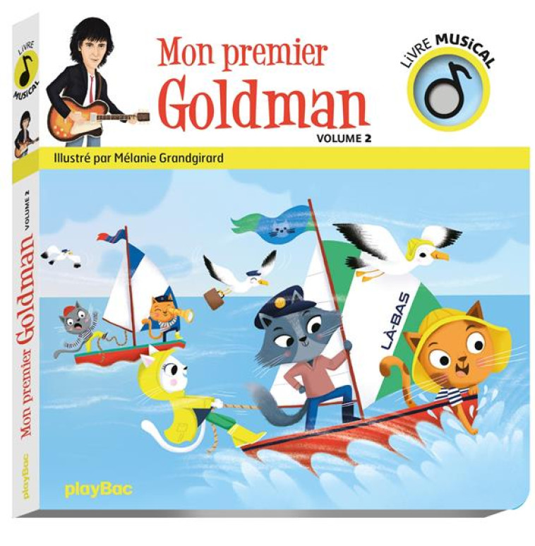 LIVRE MUSICAL - MON PREMIER GOLDMAN VOL 2 - AUDIO - GRANDGIRARD - PRISMA