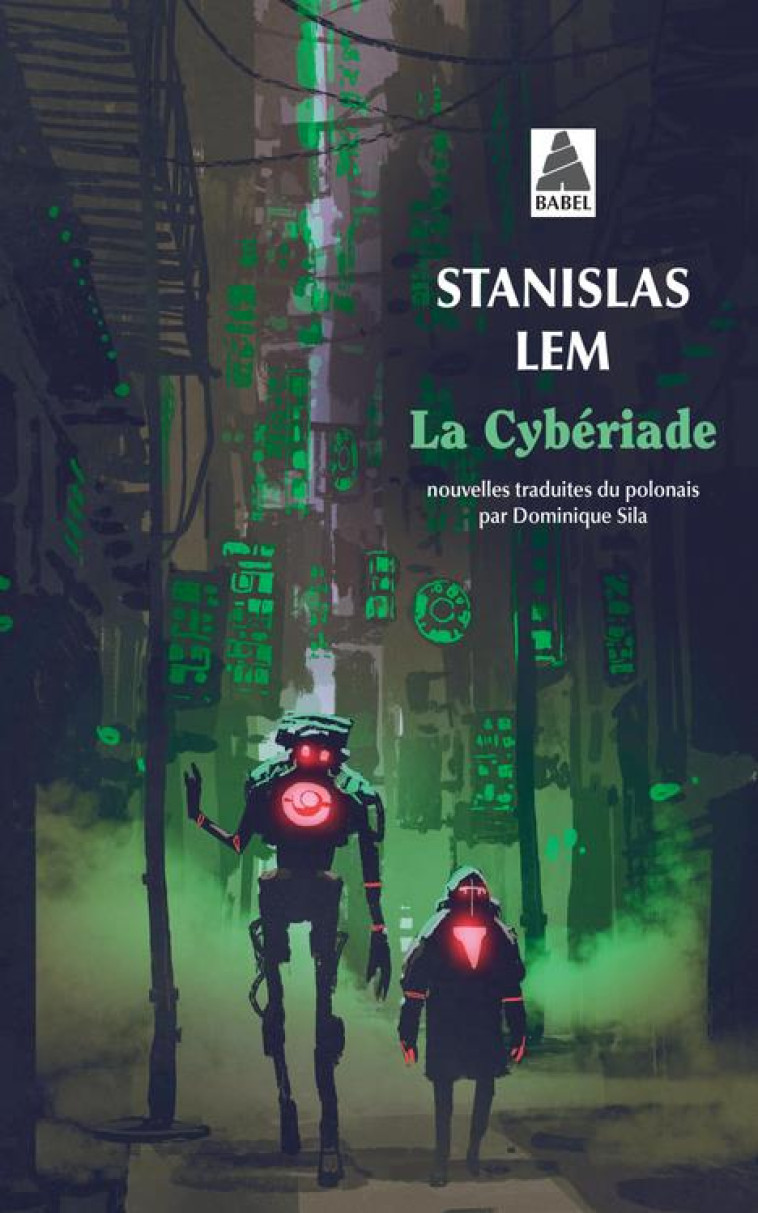 LA CYBERIADE - LEM - ACTES SUD