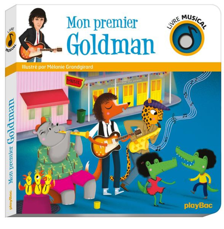 LIVRE MUSICAL - MON PREMIER GOLDMAN - AUDIO - GRANDGIRARD MELANIE - PRISMA