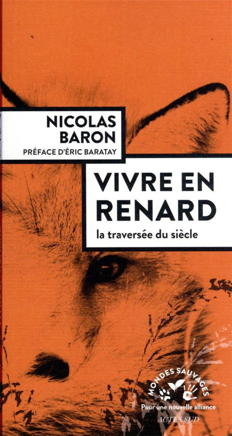 VIVRE EN RENARD - BARON, NICOLAS  - ACTES SUD