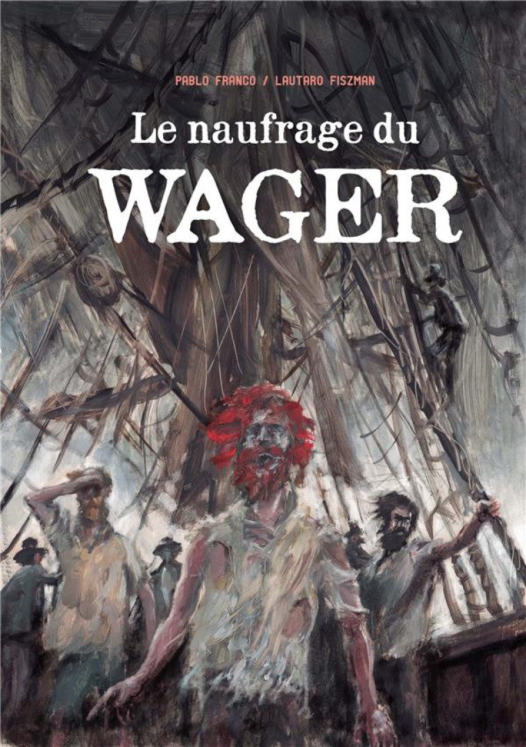 LE NAUFRAGE DU WAGER - FRANCO/FISZMAN - BOOKS ON DEMAND