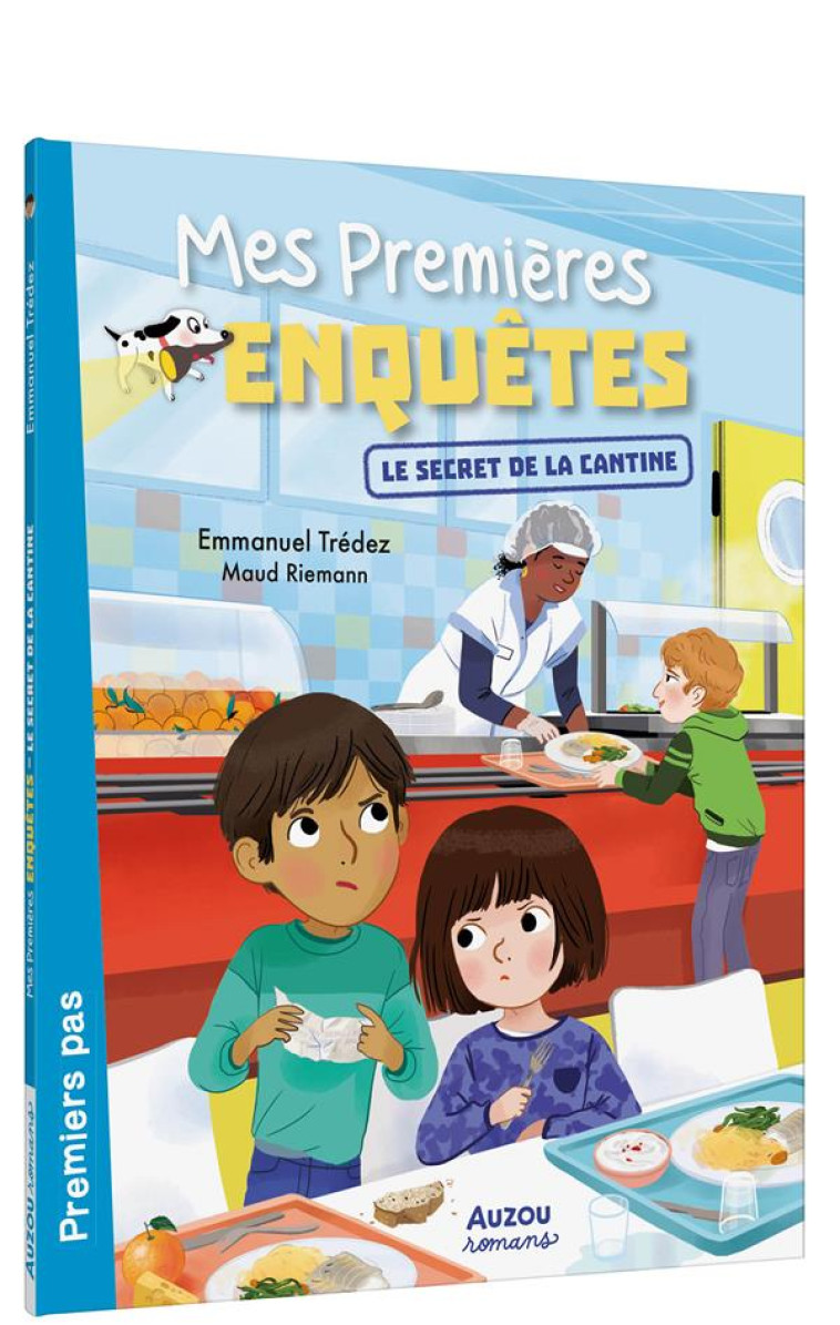 MES PREMIERES ENQUETES - T17 - MES PREMIERES ENQUETES - LE SECRET DE LA CANTINE - TREDEZ EMMANUEL - PHILIPPE AUZOU