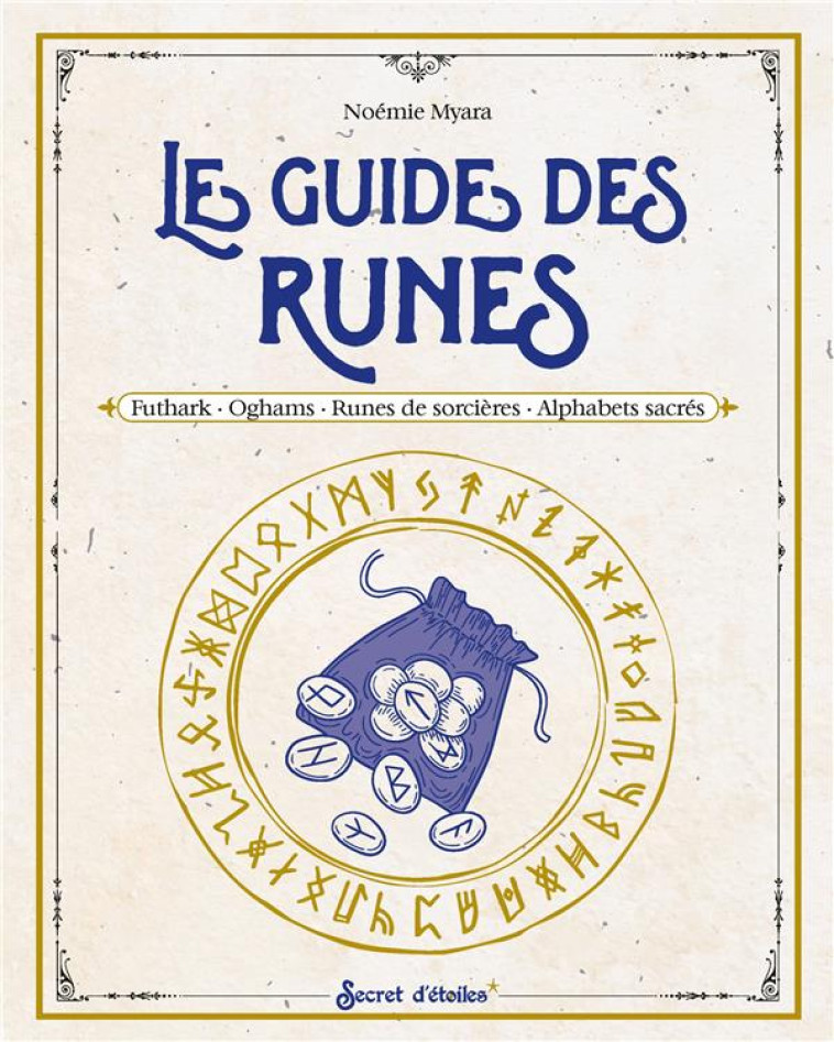 LE GUIDE DES RUNES - MYARA NOEMIE - SERPENT ETOILES