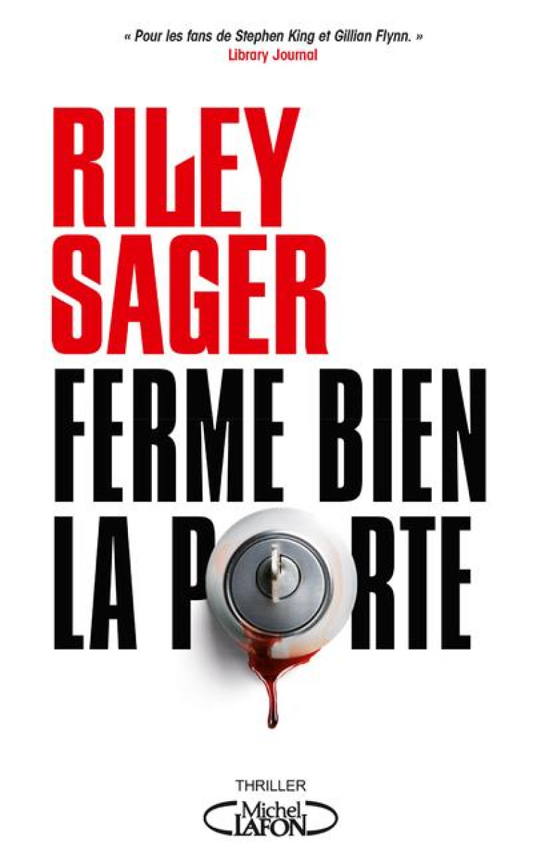 FERME BIEN LA PORTE - SAGER - MICHEL LAFON